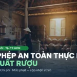 Giấy phép an toàn thực phẩm sản xuất rượu: thủ tục, chi phí 2026