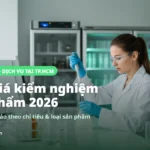 Bảng giá kiểm nghiệm thực phẩm mới nhất 2026 (giá tham khảo)