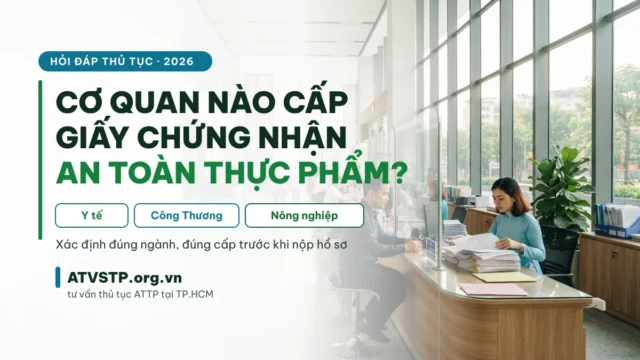 Cơ quan nào cấp giấy chứng nhận an toàn thực phẩm? (Y tế · Công Thương · Nông nghiệp)