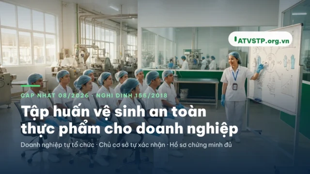 Tập huấn vệ sinh an toàn thực phẩm cho doanh nghiệp: tự tổ chức đúng luật 2026