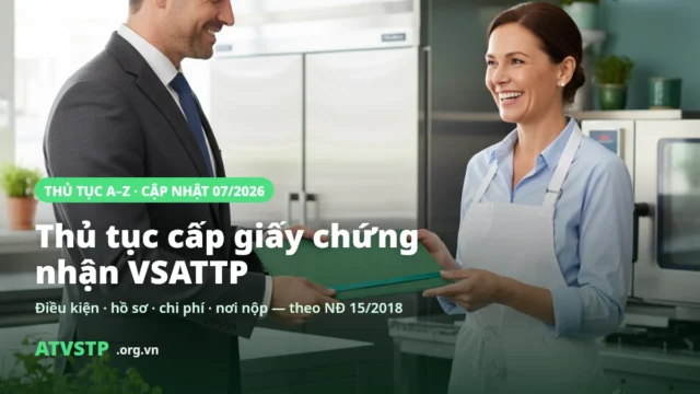 Thủ tục cấp giấy chứng nhận VSATTP 2026: hồ sơ, chi phí, xin ở đâu