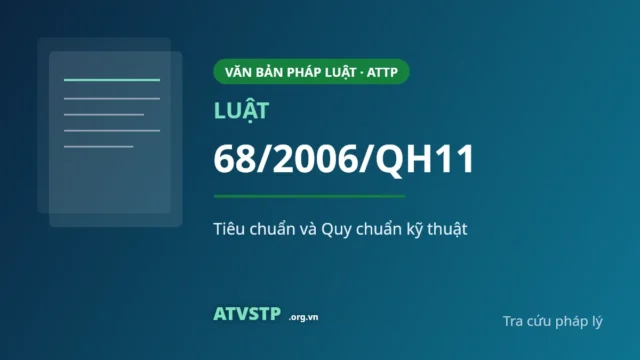 Luật Tiêu chuẩn và Quy chuẩn kỹ thuật số 68/2006/QH11