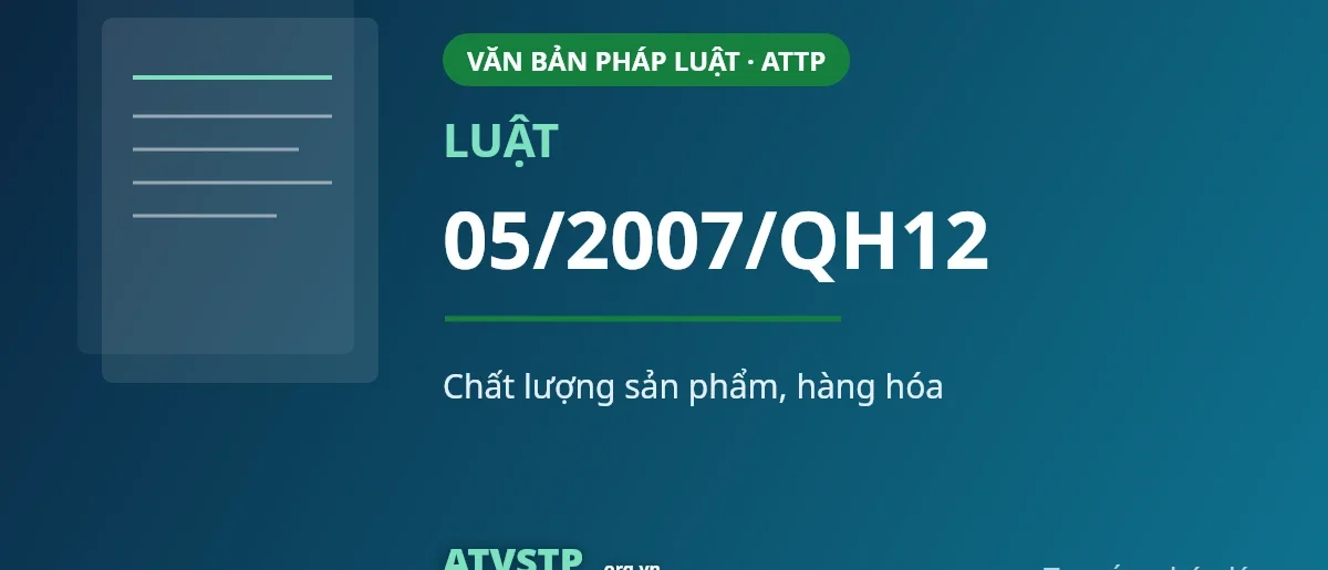 Luật Chất lượng sản phẩm, hàng hóa số 05/2007/QH12