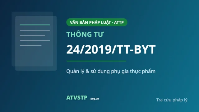 Thông tư 24/2019/TT-BYT về quản lý và sử dụng phụ gia thực phẩm