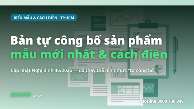 Bản tự công bố sản phẩm 2026: mẫu mới nhất, cách điền & tải file (NĐ 46/2026)