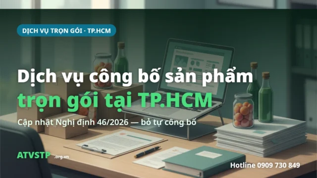 Dịch vụ công bố sản phẩm trọn gói tại TP.HCM (cập nhật NĐ 46/2026)