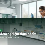 Chỉ tiêu kiểm nghiệm thực phẩm theo từng loại sản phẩm (2026)