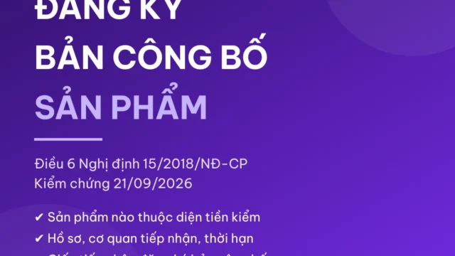 Đăng Ký Bản Công Bố Sản Phẩm 2026: TPBVSK, Dinh Dưỡng, Nhập Khẩu + Giấy Tiếp Nhận