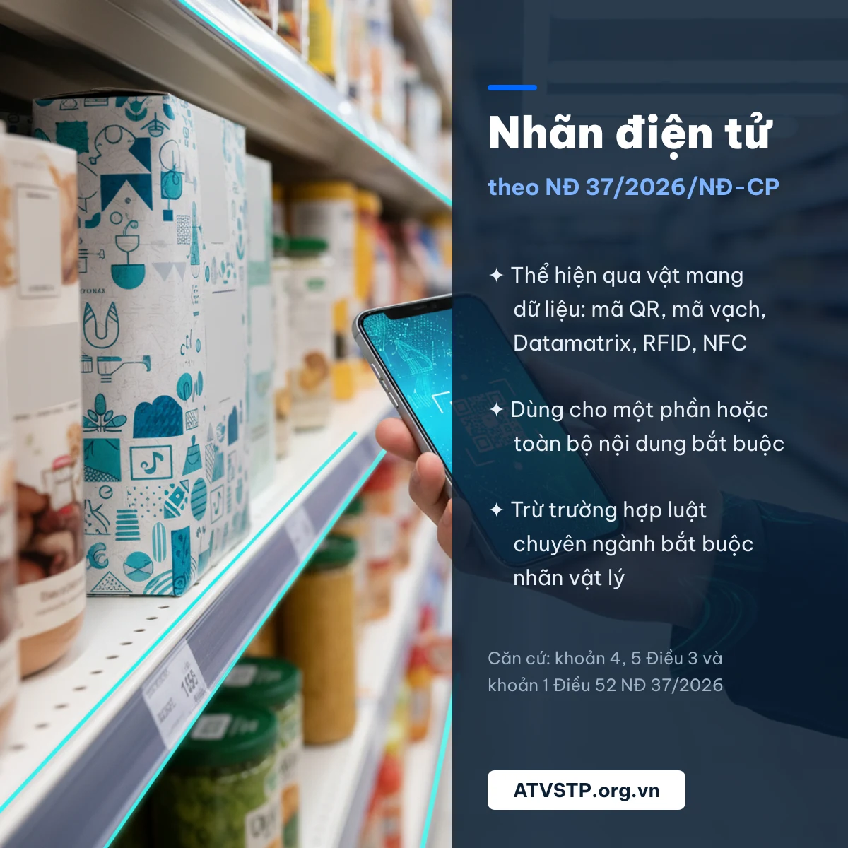 Nhãn điện tử trên thực phẩm qua mã QR, mã vạch theo Nghị định 37/2026/NĐ-CP thay Nghị định 43/2017